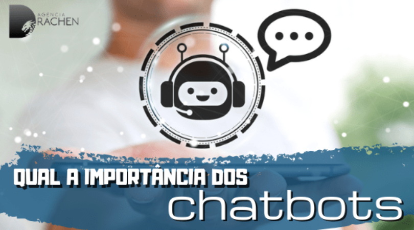 Qual a importância dos chatbots